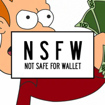 Not Safe For Wallet